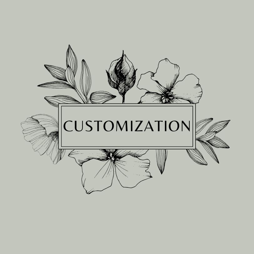 Customization